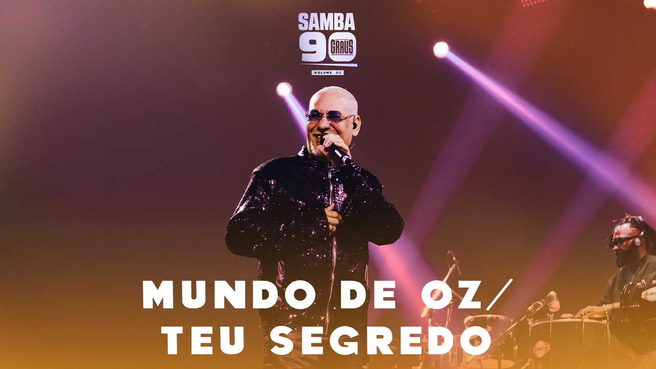 Samba 90 Graus - Vol. 2 | Mundo de Oz / Teu Segredo