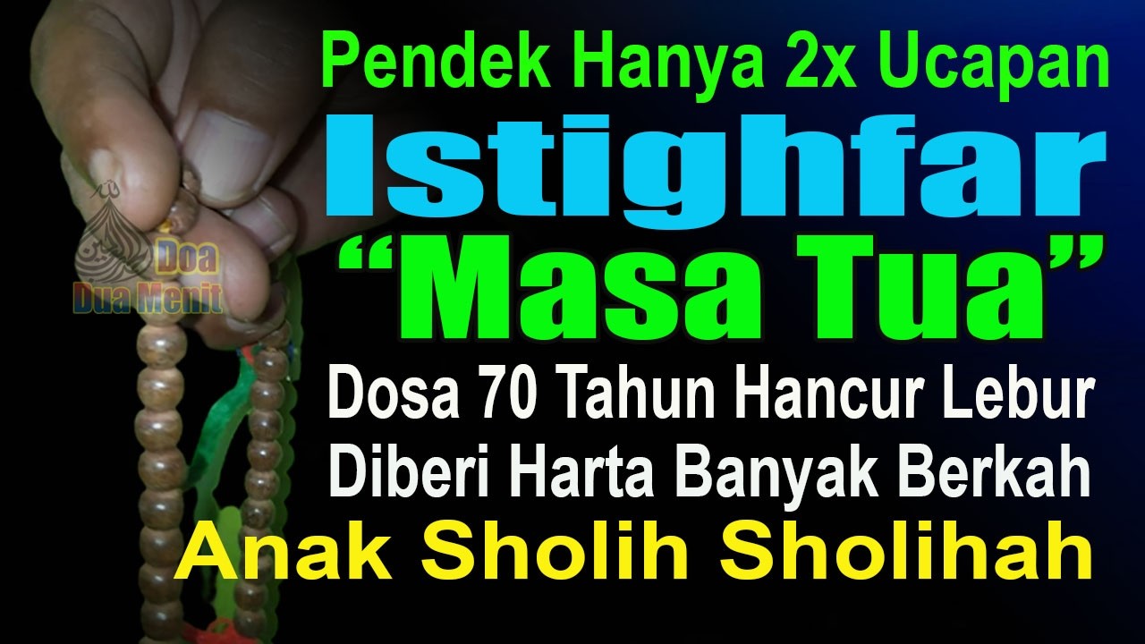 SELAMA BULAN ROMADHON BACA ISTIGHFAR INI 70 KALI, DIBERI BANYAK HARTA DIAMPUNI DOSA 70 TAHUN