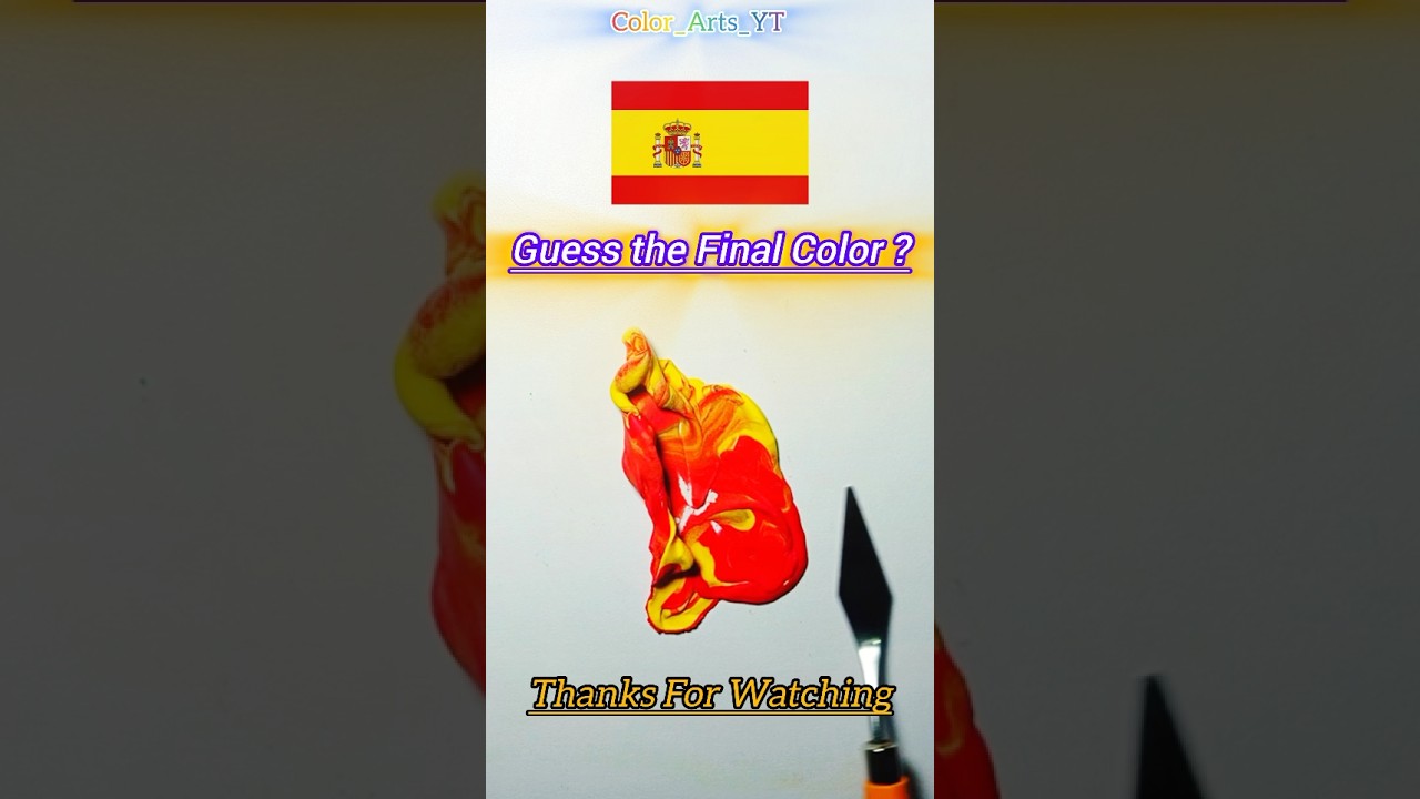 Spanish Flag Guess the Final Color ? 