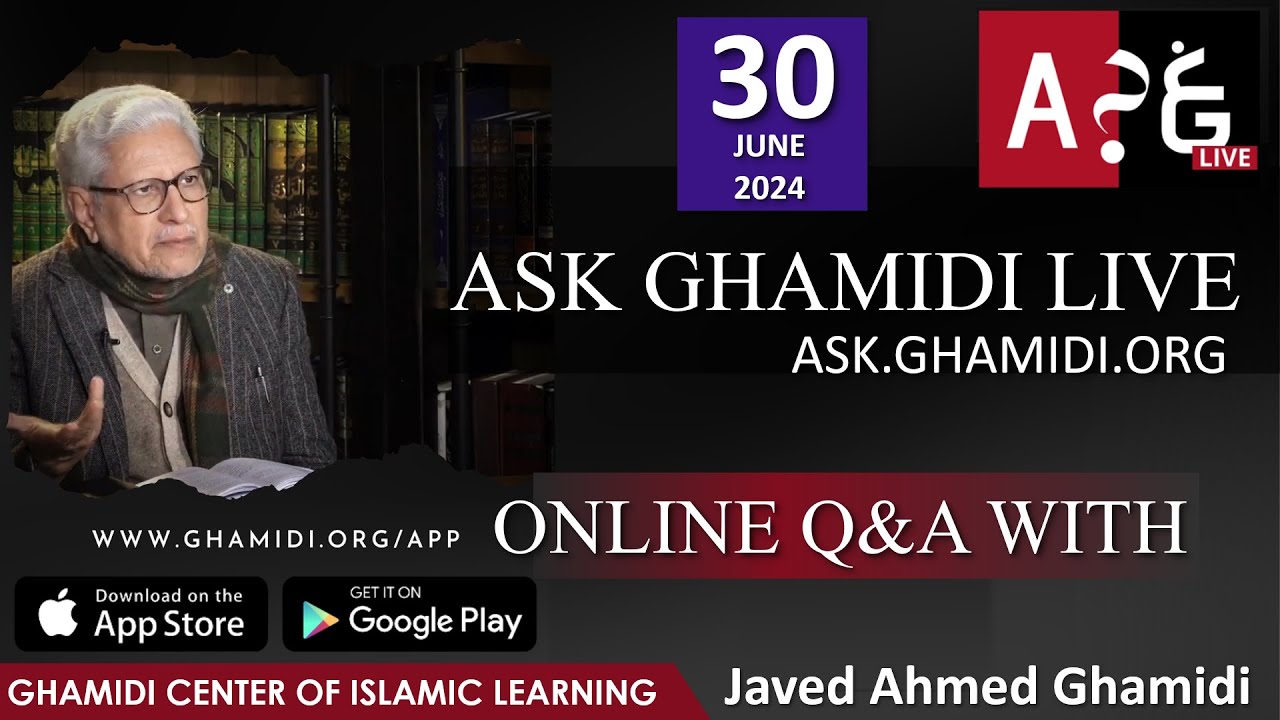 Ask Ghamidi Live - Episode - 39 - Questions & Answers with Javed Ahmad Ghamidi