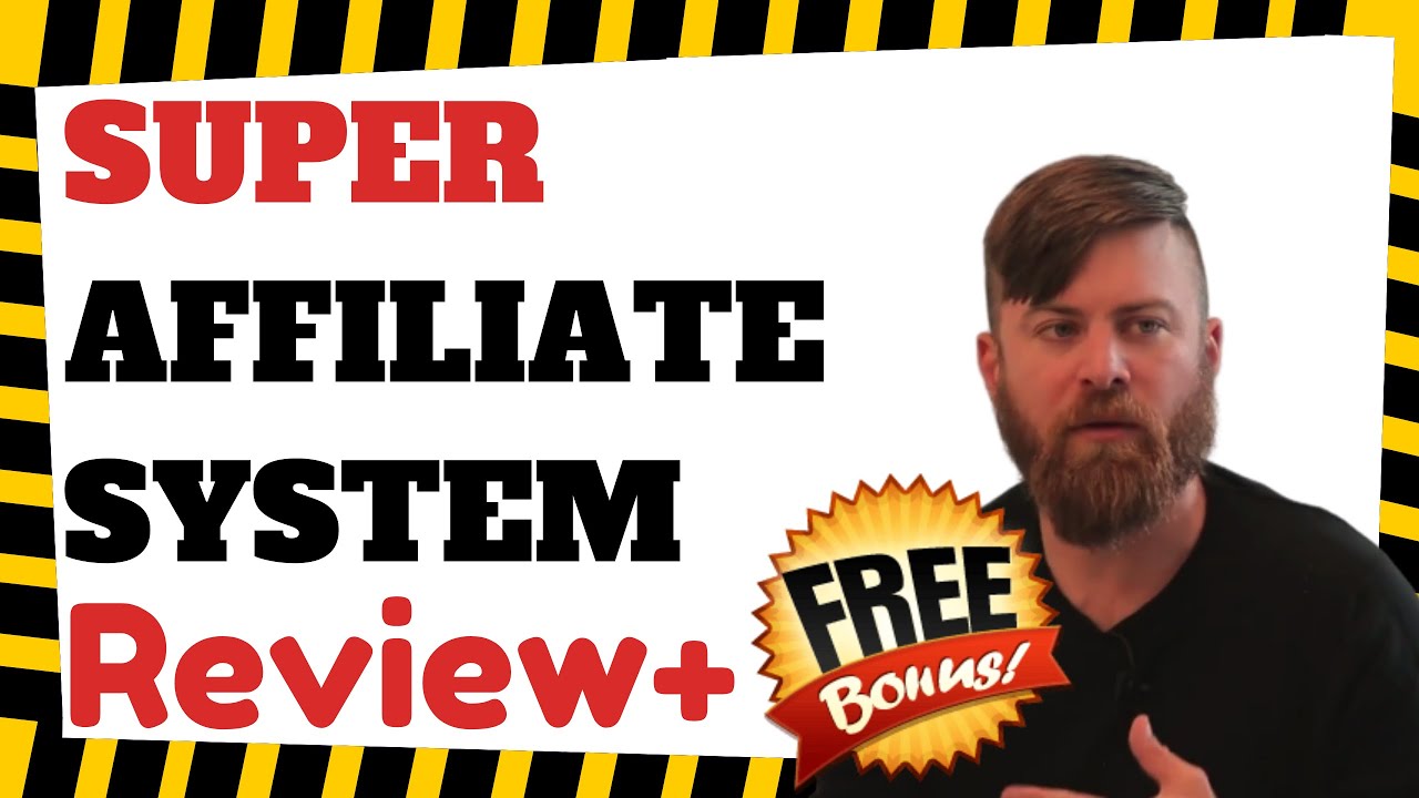Super Affiliate System Review  2020 (Look Inside & Bonuses)