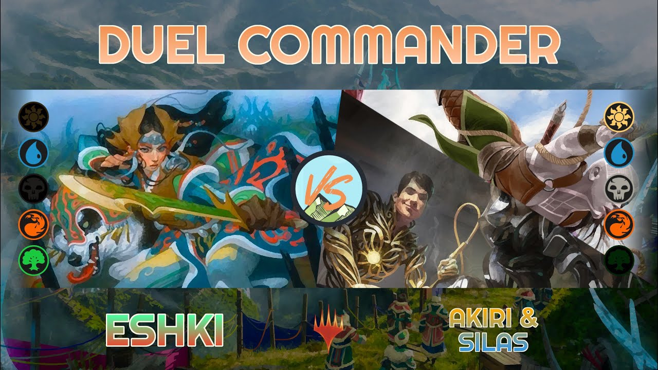 Eshki vs. Akiri & Silas - Duel Commander - EDH│MTG│bitzelberg