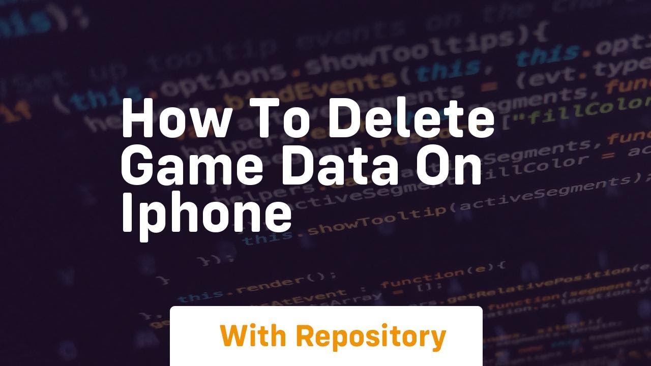 How to delete game data on iphone