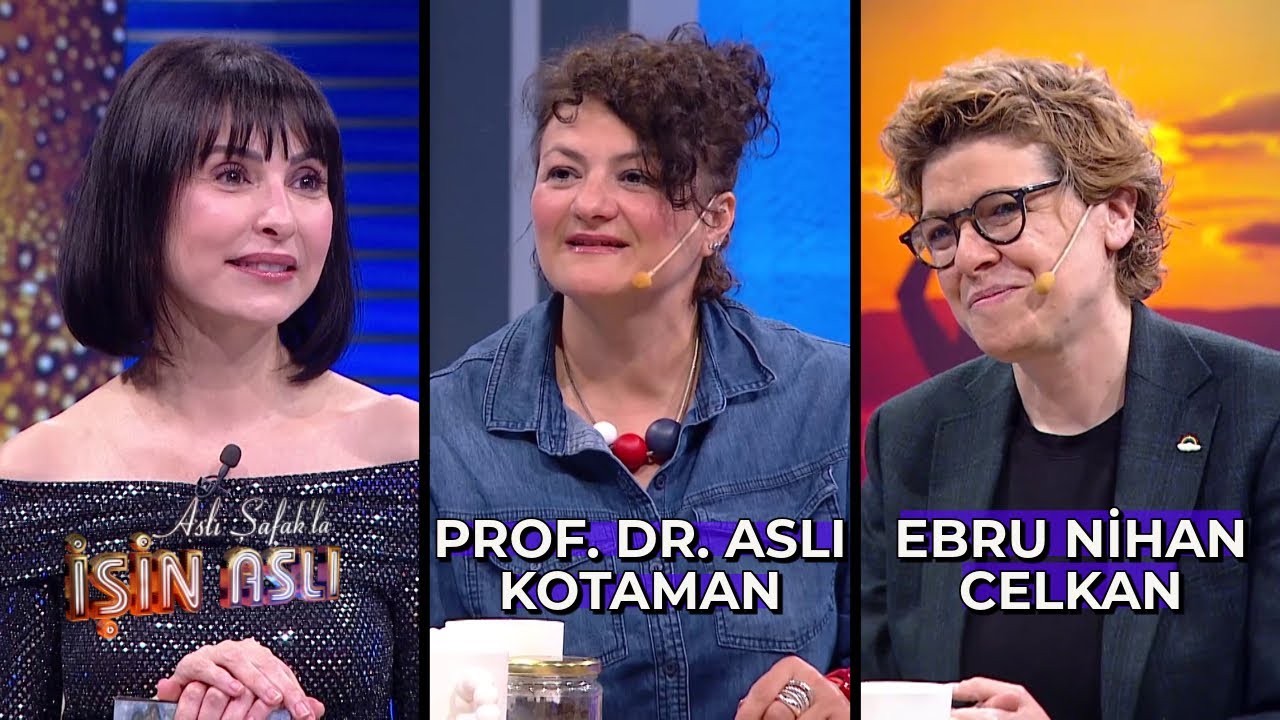 Aslı Şafak'la İşin Aslı - Prof. Dr. Aslı Kotaman & Ebru Nihan Celkan | 21 Mayıs 2024