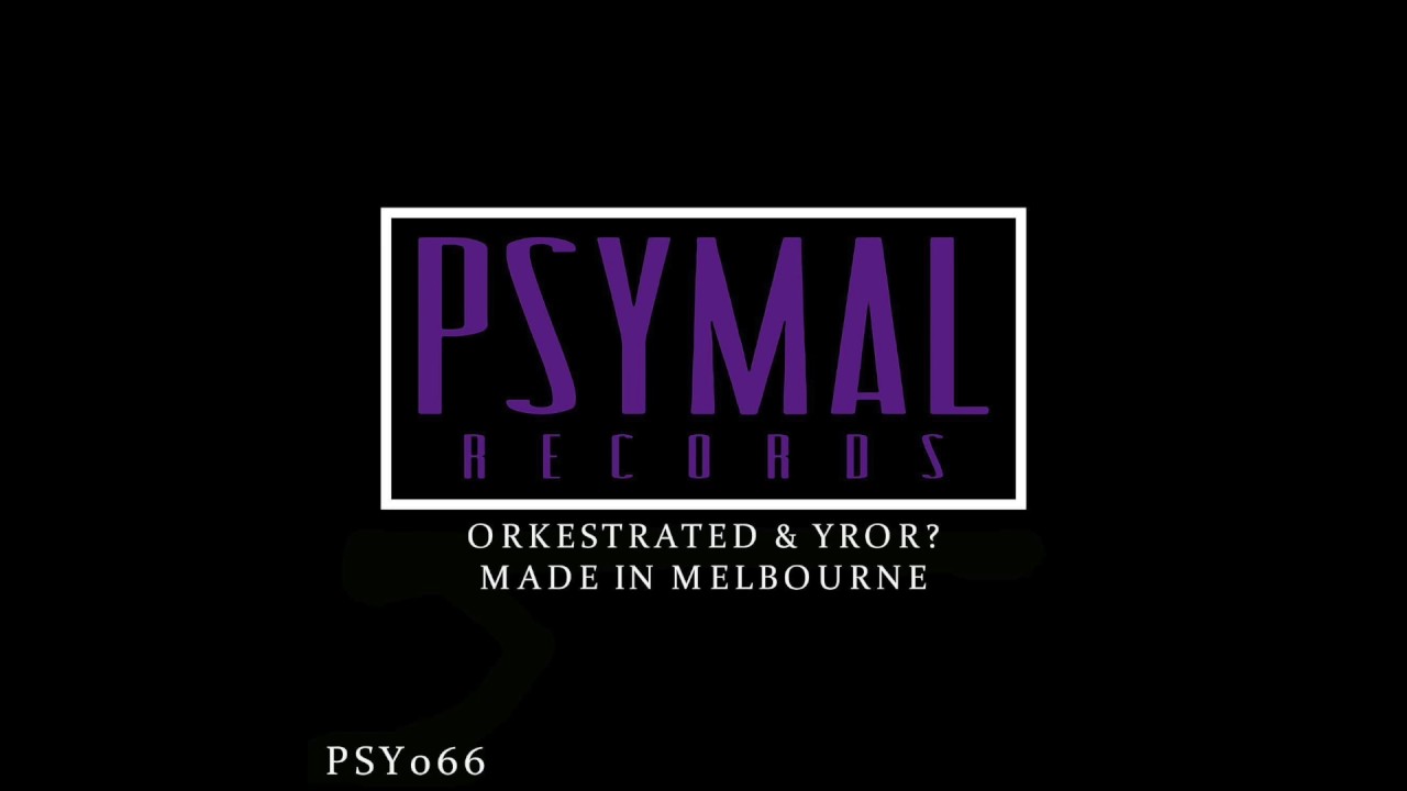 Orkestrated & YROR? - Made In Melbourne