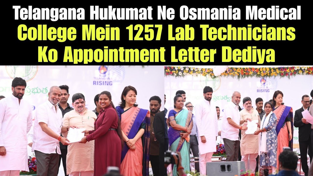 Telangana Hukumat Ne Osmania Medical College Mein 1257 Lab Technicians Ko Appointment Letter Dediya