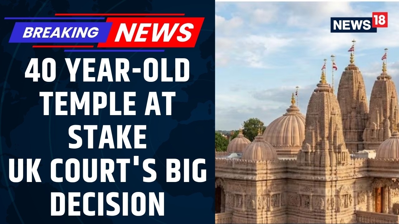 UK High Court Hears Challenge Over Sale of Historic Hindu Temple to An Islamic Group | News18