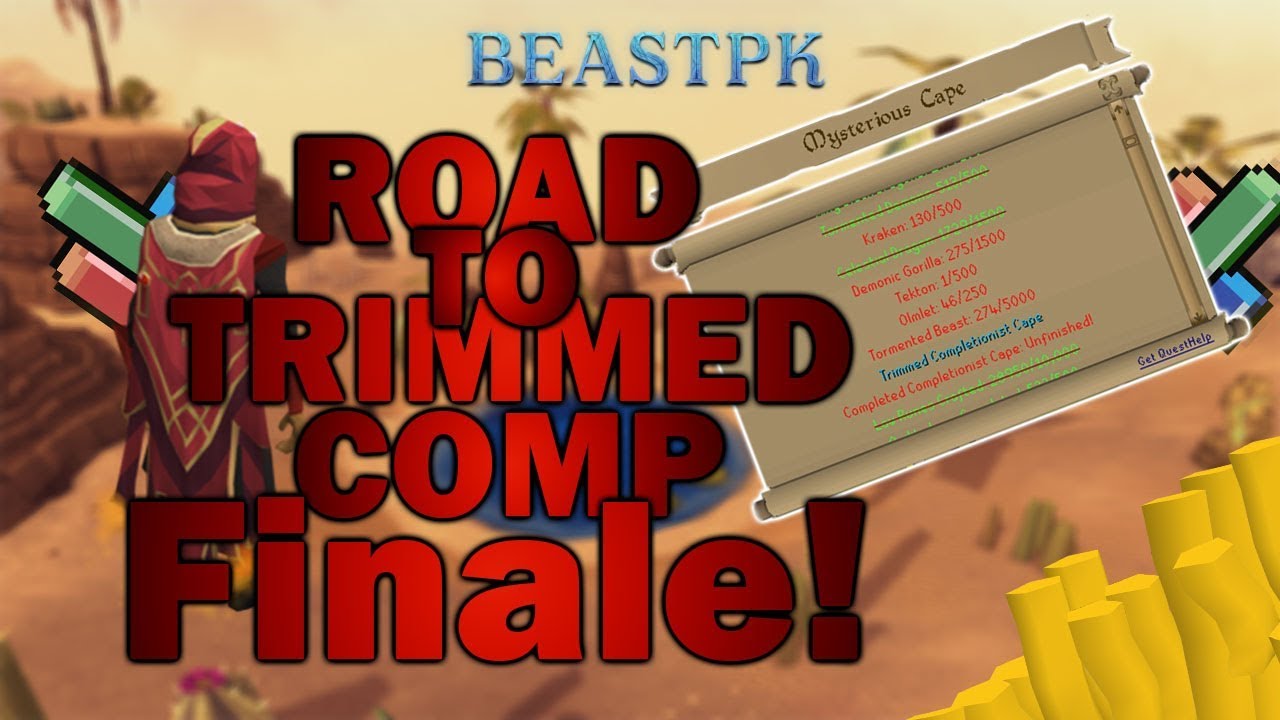 BeastPK | Road To Trimmed Completionist Cape #8! WE ARE DONNE!!!