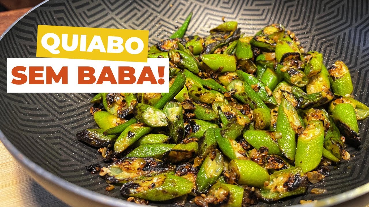 A Melhor Receita de Quiabo Sem Baba