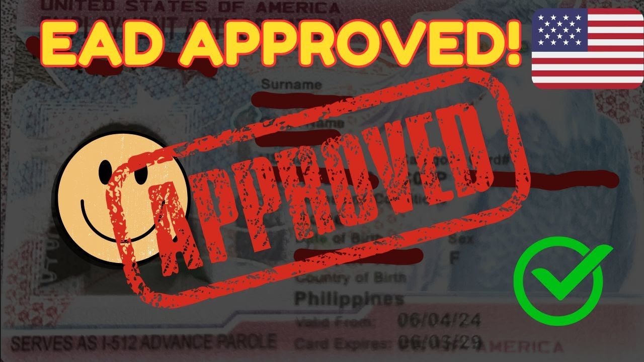 EAD and ADVANCE PAROLE APPROVED: Timeline and Requirements