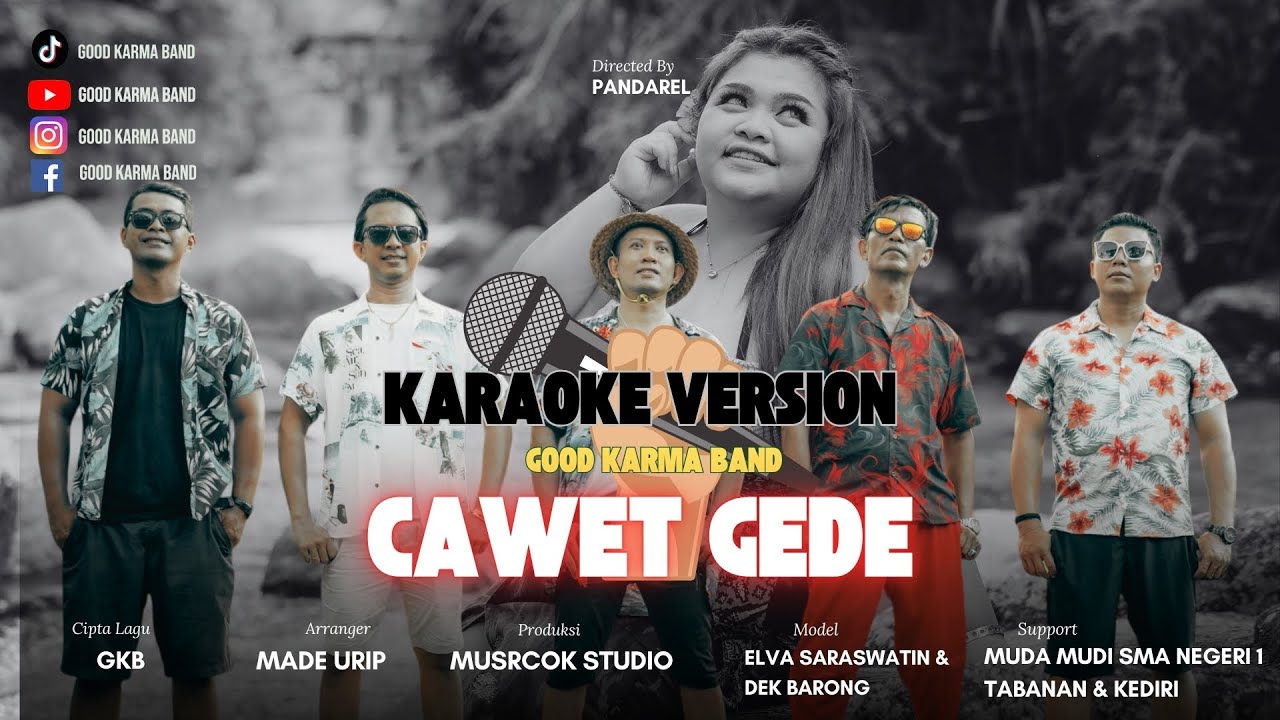 KARAOKE GOOD KARMA BAND - CAWET GEDE // Official Music Studio