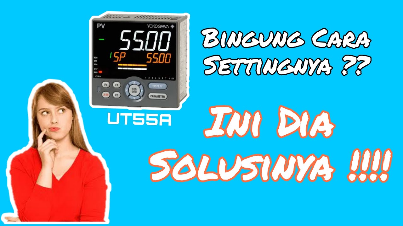 Kok Bingung Setting UT55A , Ini Solusinya!!!