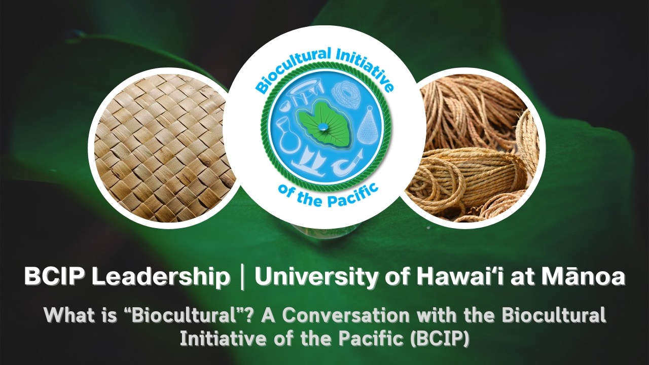 Seminar: Biocultural Initiative of the Pacific Leadership (02/12/26)