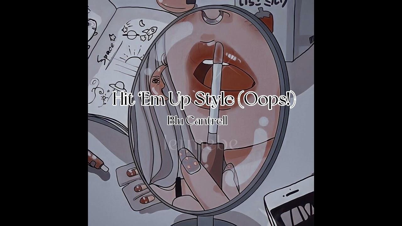 Hit ‘Em Up Style- Blu Cantrell (slowed/reverb) | letmebe