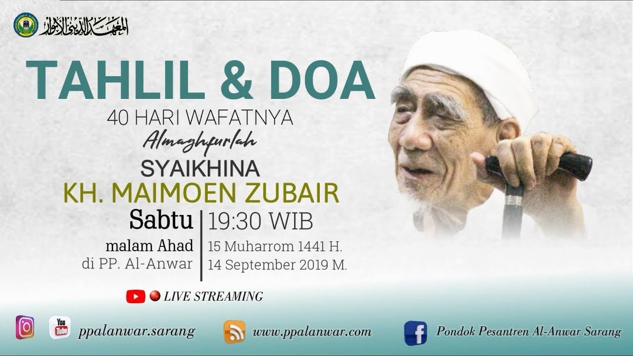 [LIVE] TAHLIL & DO'A 40 HARI WAFATNYA SYAIKHONA MAIMOEN ZUBAIR