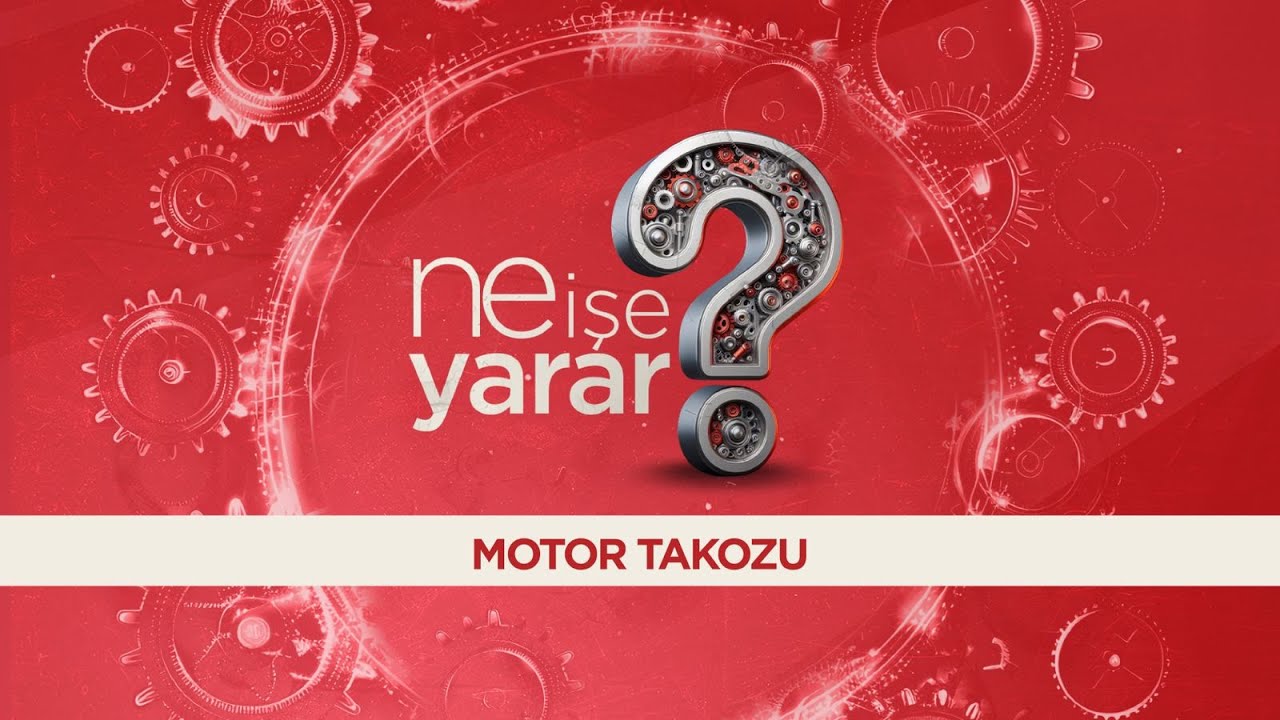 Motor Takozu Nedir? I Ne İşe Yarar? I Arıza Belirtileri Nelerdir?