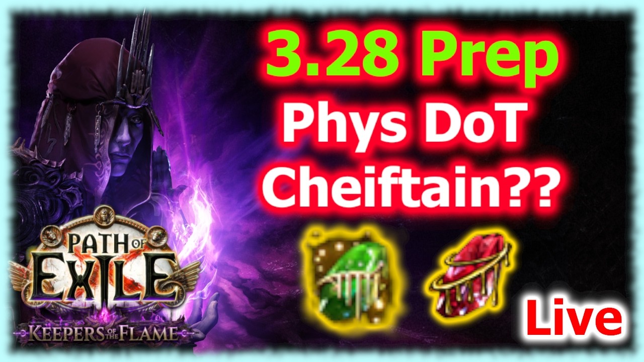 What about Phys DoT Chieftain? | Life loop fell a bit flat | Path of Exile Prep for 3.28