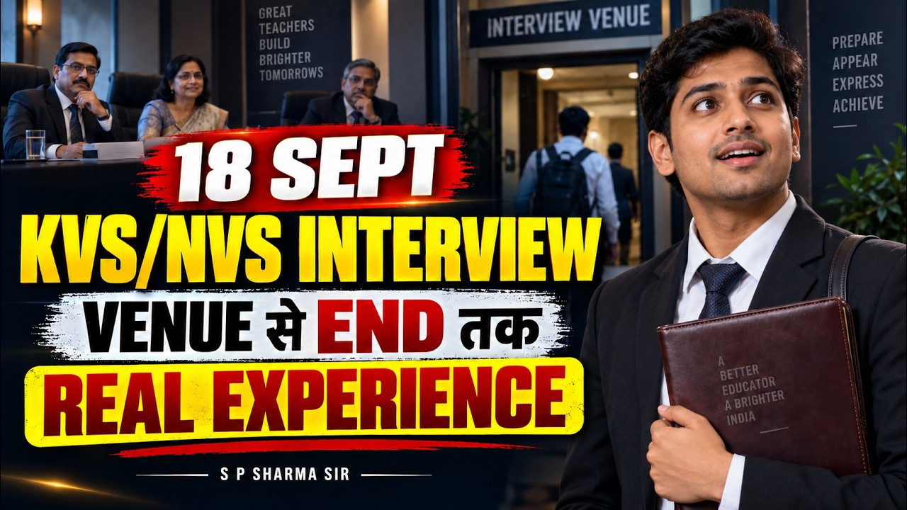 KVS NVS Interview 2026 का पूरा सच 😱 | 18 Sept Real Candidate Experience | Venue से Interview End तक