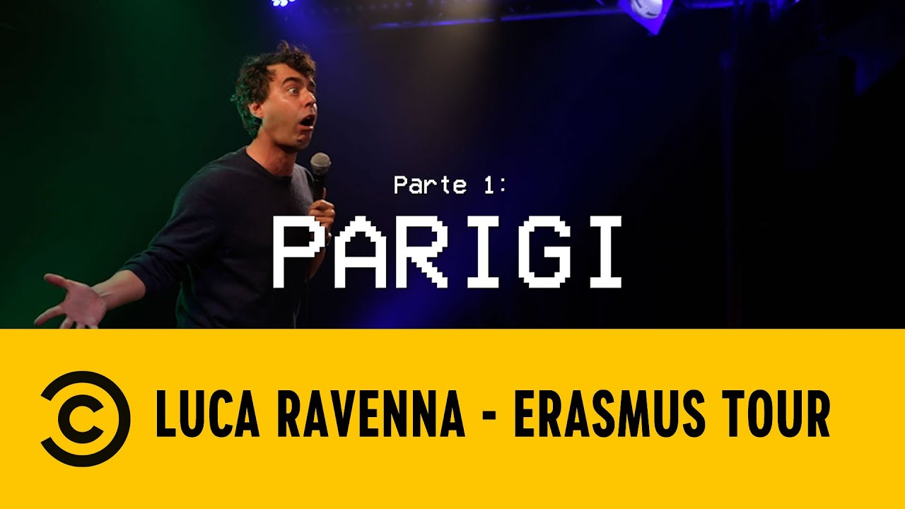 Luca Ravenna Erasmus Tour: Parigi - Comedy Central