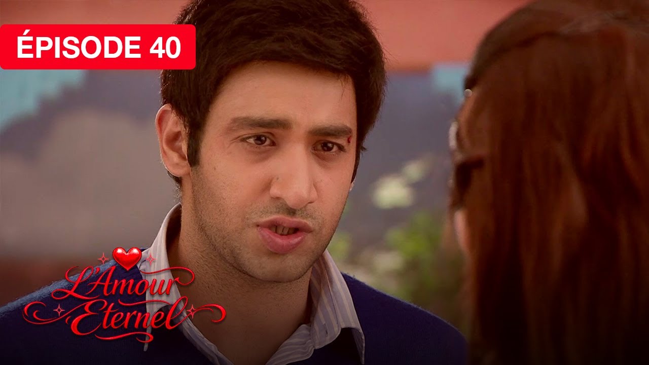 L'Amour Éternel (Rab Se Sohna Isshq) - EP 40 - série doublée en français