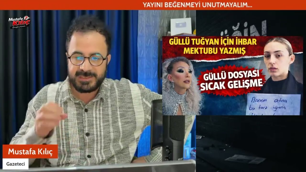 GÜLLÜ TUĞYAN İÇİN İHBAR MEKTUBU YAZMIŞ İDDİASI DOĞRU MU?