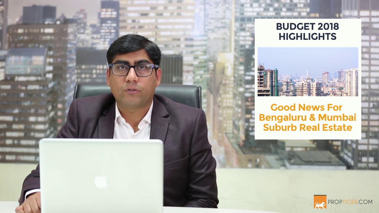Budget 2018 | In conversation with Ankur Dhawan, Chief Investment Officer, PropTiger.com,