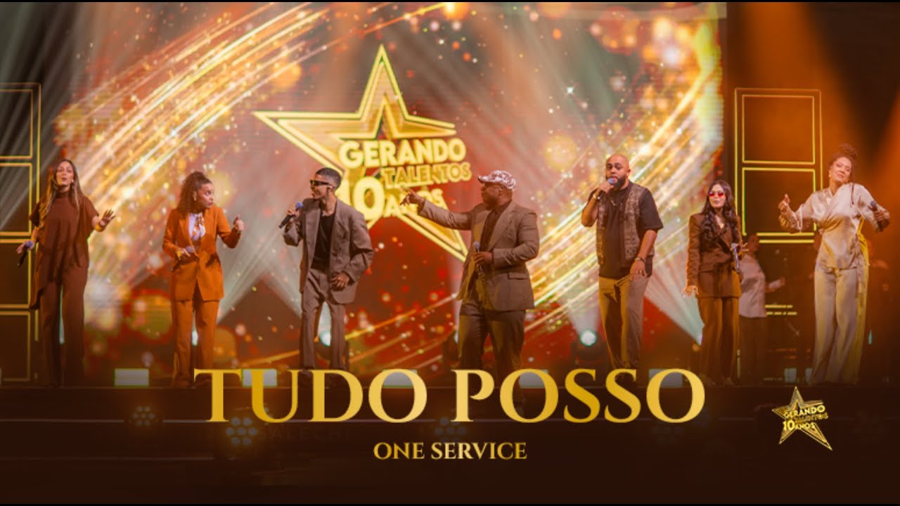 Tudo Posso | One Service | Gerando Talentos 10 Anos