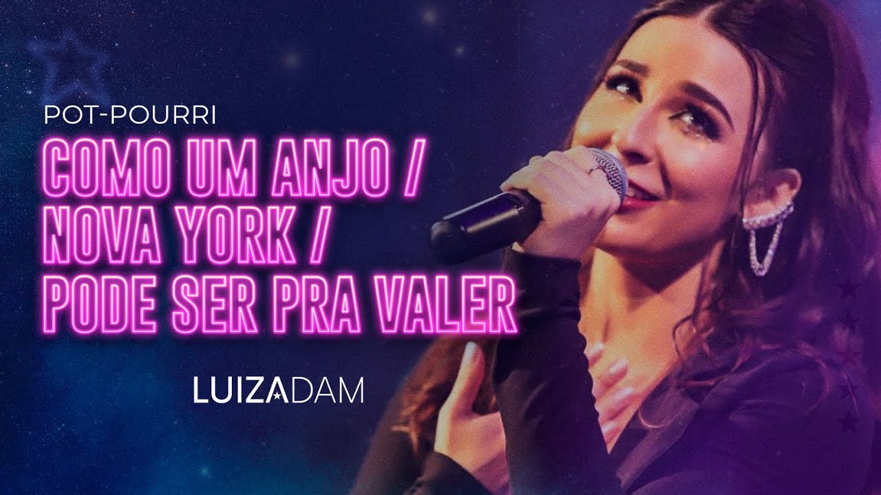 Luiza Dam - Pot-Pourri (Como Um Anjo/Nova York/Pode Ser Pra Valer) (Constelação Ao Vivo em Goiânia)