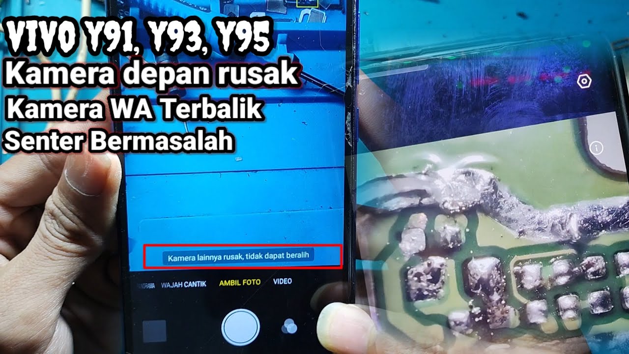 Solusi Kamera Depan Tidak dapat beralih di Vivo Y91 / Y95 Kamera Depan Rusak Kamera tidak berfungsi