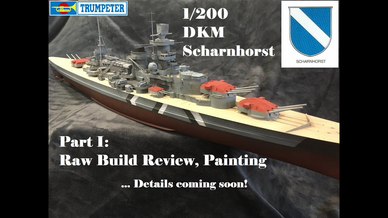 DKM Scharnhorst 1/200 Trumpeter Part I: Raw Assembly, Painting