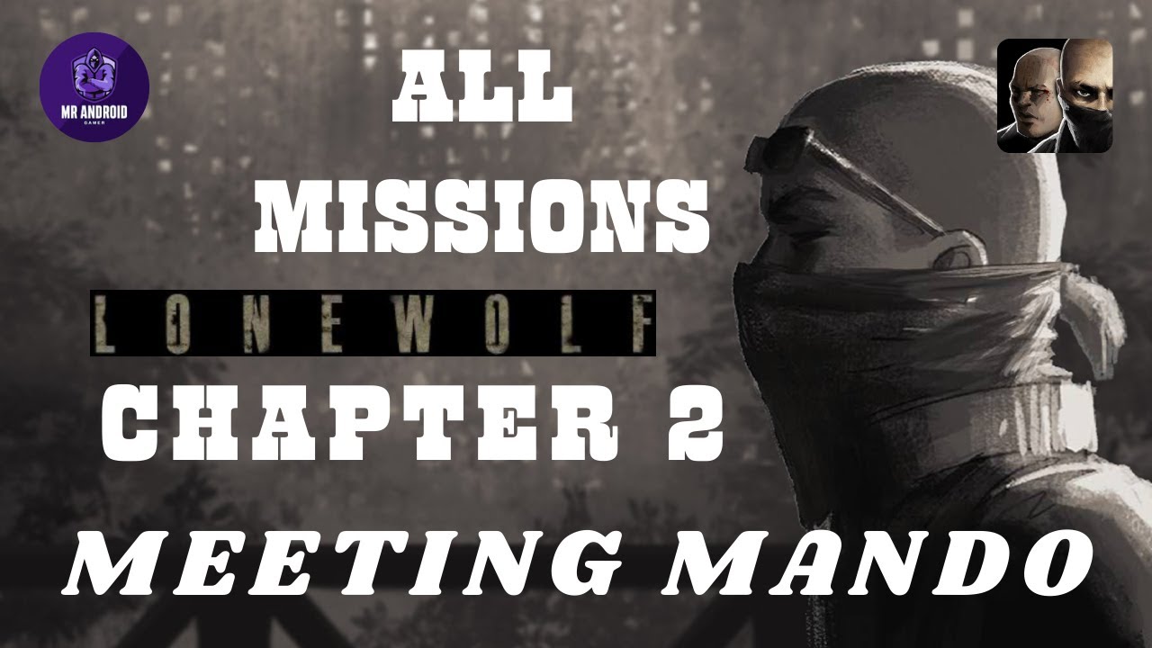 LONEWOLF (17+) Walkthrough Chapter 2 MEETING MANDO | All Missions + New Sniper Gun | Mrandroid Gamer