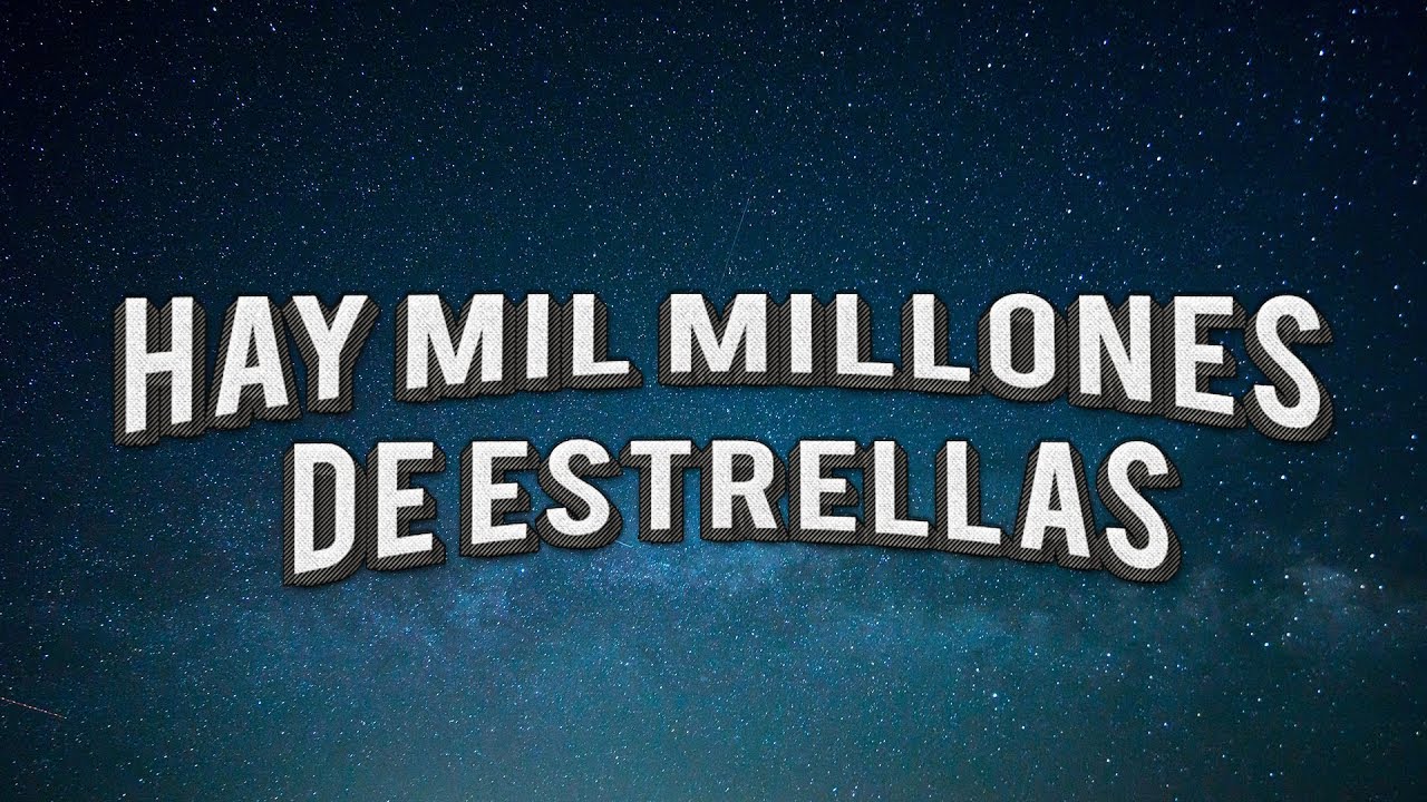 Hay mil millones de estrellas