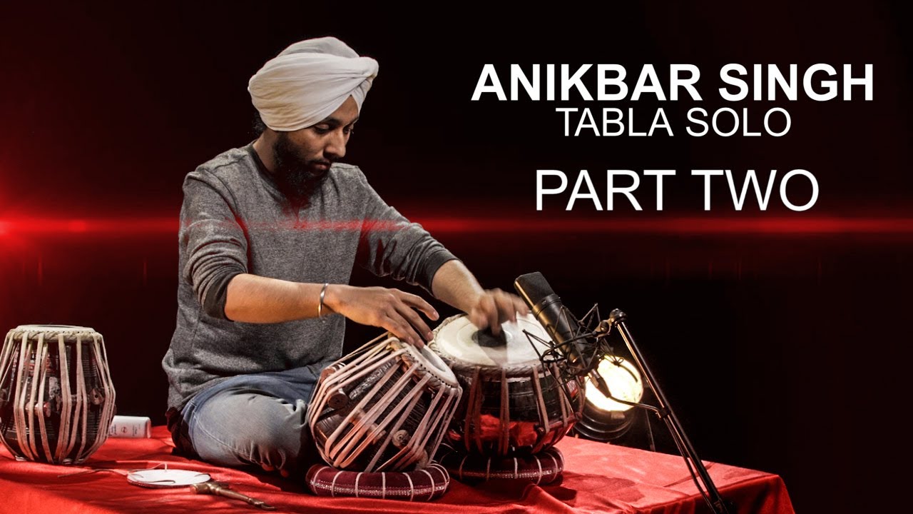 Anikbar Singh Tabla Solo -Part Two