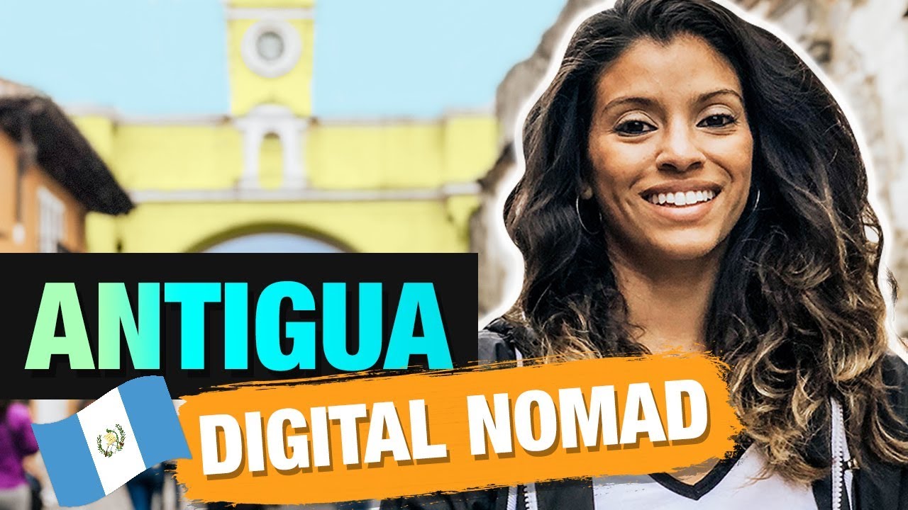 ANTIGUA DIGITAL NOMAD 🇬🇹Work and Travel (Costs, Things To Do, Food etc.) | Marissa Romero