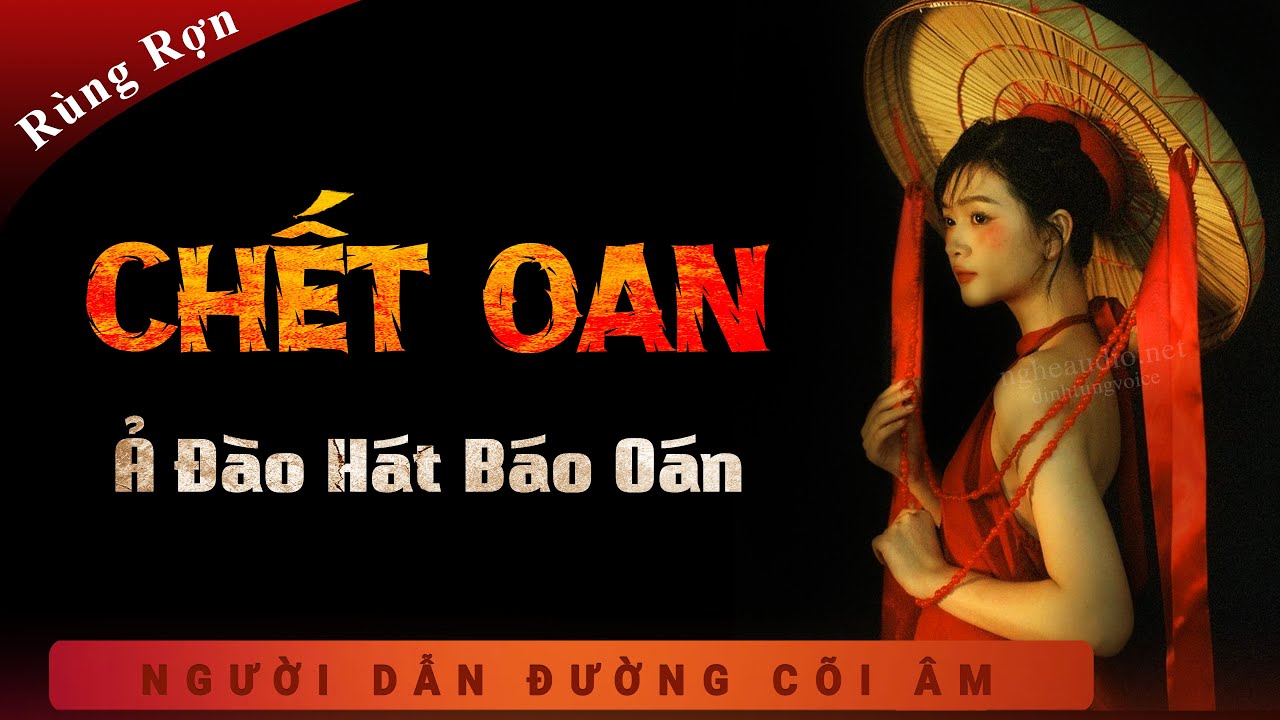 Truyện Ma - Chết Oan - Cô Đào Hát Báo Oán - mc Duy Thuận kể chuyện ma nghe hãi hùng mỗi đêm khuya
