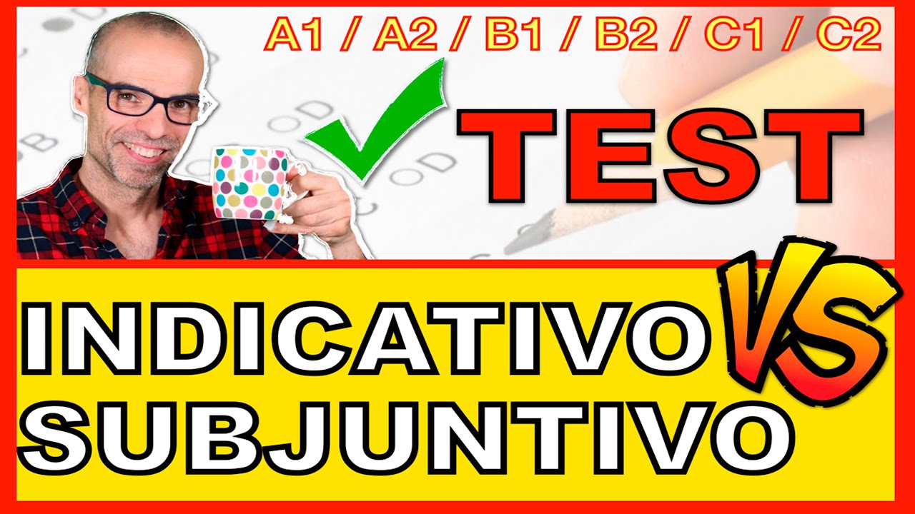 ✅TEST de “SUBJUNTIVO Vs INDICATIVO” | mindfulSPANISH 🇪🇸