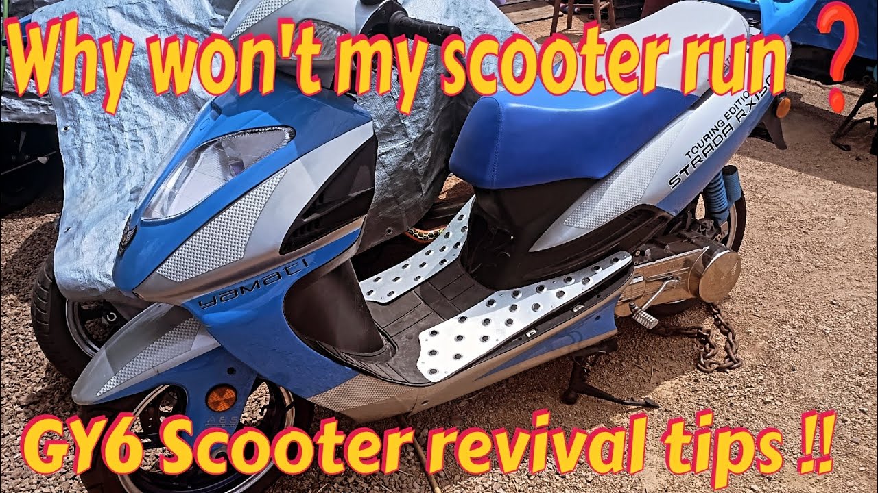 WHY WON'T MY SCOOTER RUN ❓️  GY6  SCOOTER REVIVAL TIPS ‼️