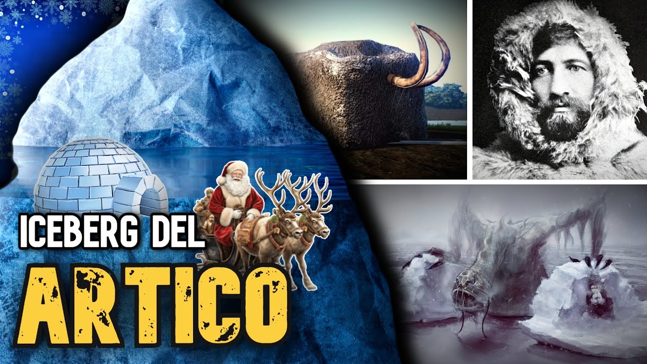 ICEBERG DEL ARTICO🥶(Historias, Sucesos y Misterios)