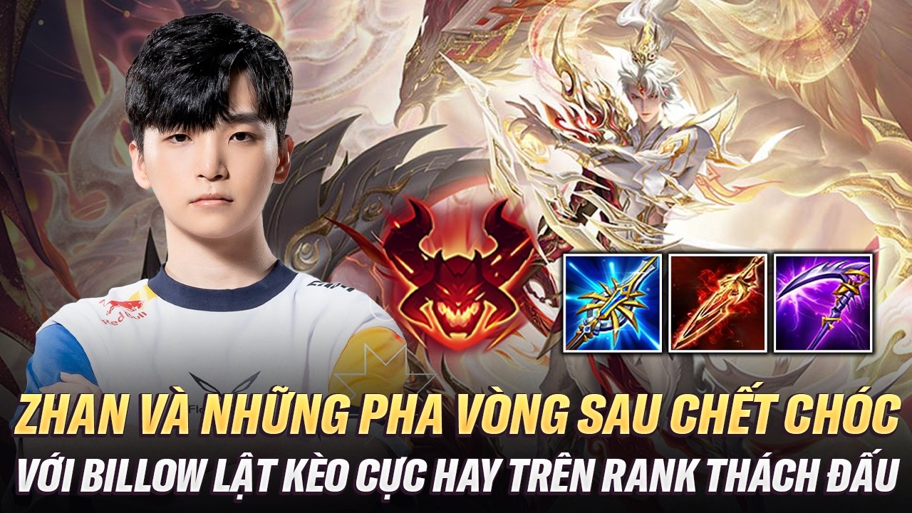 Zhan Cầm Billow Và Những Pha Vòng Sau Đầy Chết Chóc Lật Kèo Cực Đỉnh Trên Rank Thách Đấu Đài