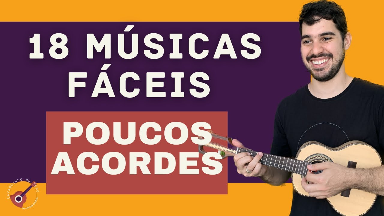 18 MÚSICAS MUITO FÁCEIS PARA CAVACO (OU BANJO) - Para iniciantes