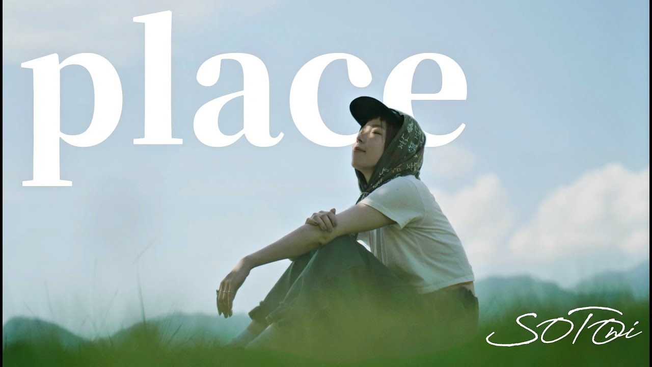 SOTOni / place (Offical Music Video)