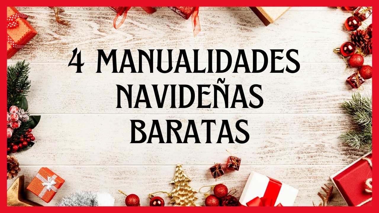 4 IDEAS para NAVIDAD RÁPIDAS, FACILES Y ECONÓMICAS/ DIY CHRISTMAS DECORATION IDEAS/ NAVIDAD 2024