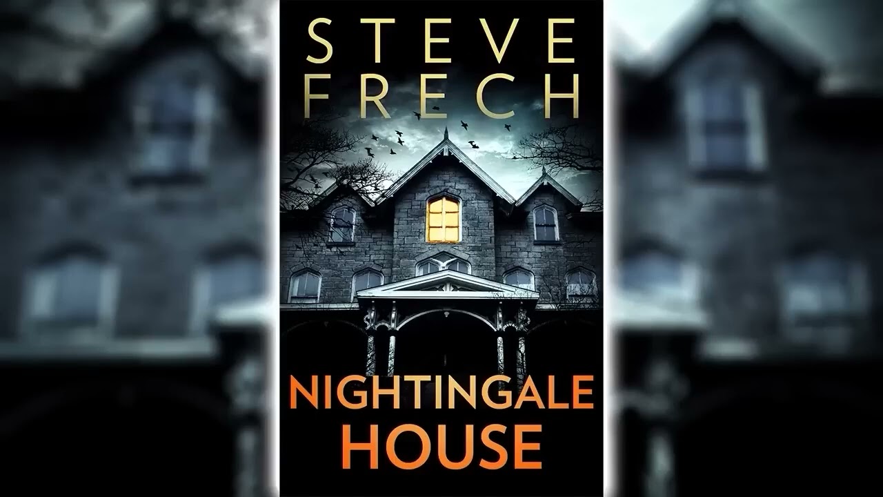Nightingale House by Steve Frech 🎧📖 Horror Audiobooks