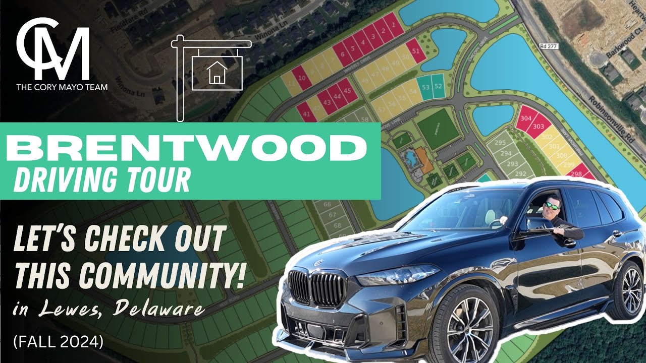 Driving Tour: Explore Brentwood by Schell Brothers in Lewes, Delaware!