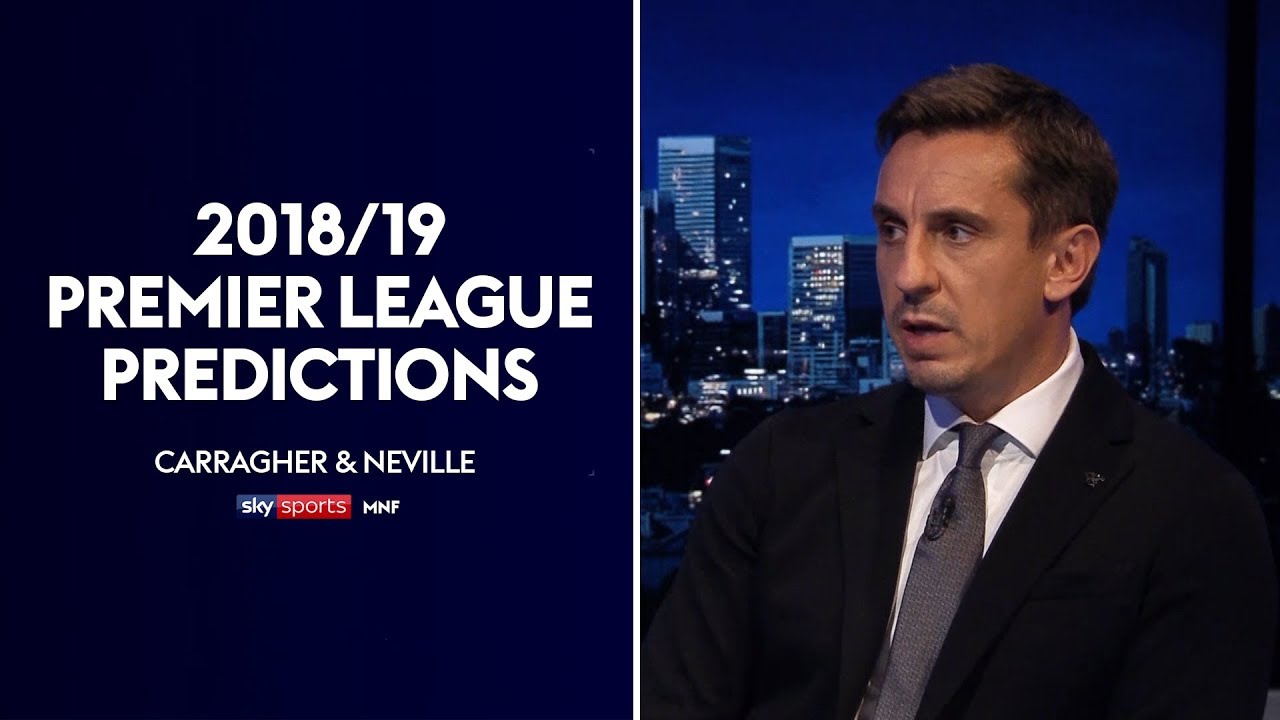 Neville and Carragher make their 2018/19 Premier League predictions! (Golden Boot/POTY/Top 4) | MNF