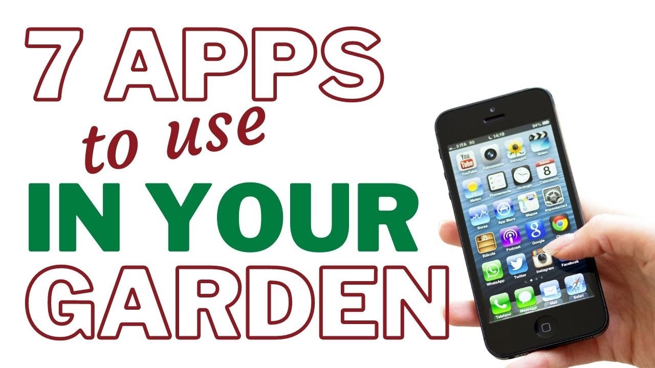 7 Useful Mobile Phone Apps For Gardening You Already Have | Garden Apps