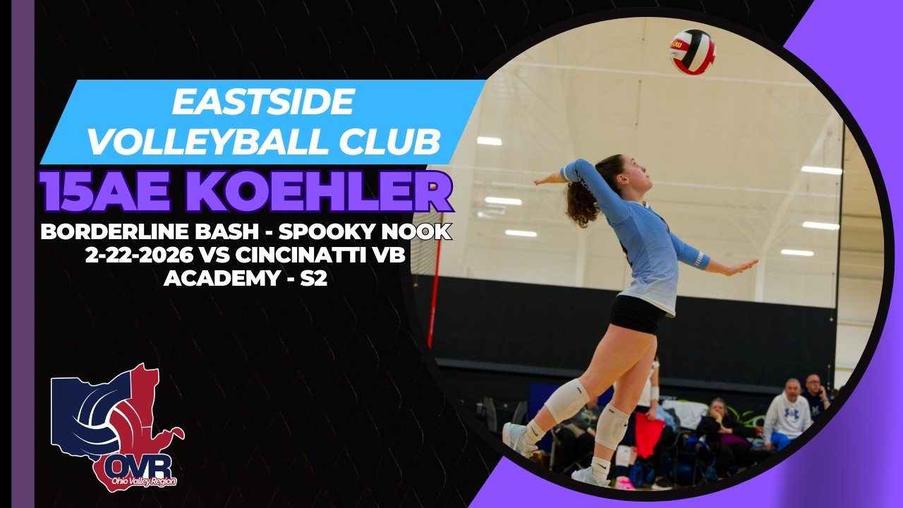 Eastside Volleyball Club - 15AE Koehler vs Cinci VB Academy 15  - Set 2 (2-22-2026) Borderline Bash