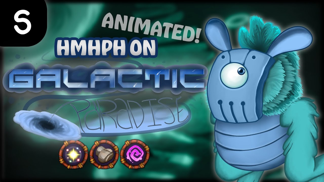 (ANIMATED) HMHPH on GALACTIC PARADISE - My Singing Monsters