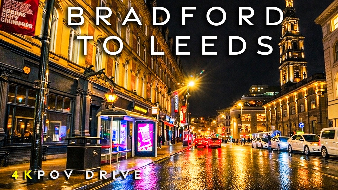 Bradford to Leeds City Centre Night POV Drive 4K