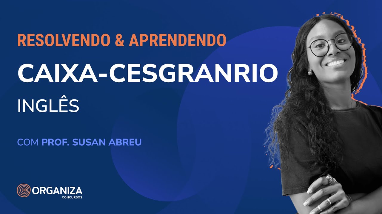 CAIXA - Cesgranrio - Inglês - Resolvendo & Aprendendo